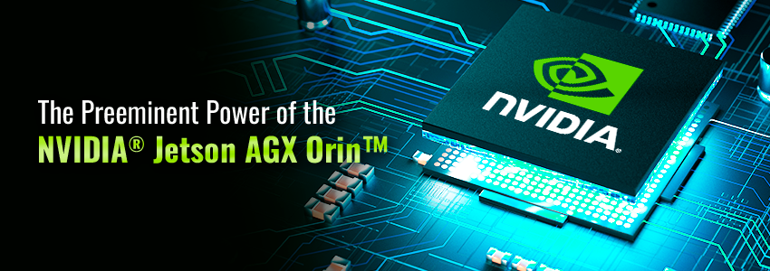 NVIDIA® Jetson AGX Orin™